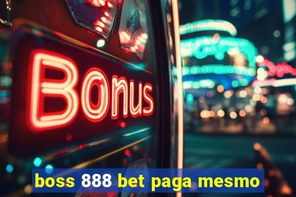 boss 888 bet paga mesmo